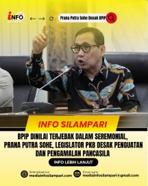 BPIP Dinilai Terjebak Seremonial, Prana Putra Sohe,Legislator PKB Desak Penguatan dan Pengamalan Pancasila