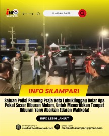 Satuan Polisi Pamong Praja Kota Lubuklinggau Gelar Ops Pekat Sasar Hiburan Malam, Untuk Menertibkan Tempat Hiburan Yang Abaikan Edaran Walikota!