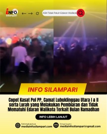 Copot Kasat Pol PP, Camat Lubuklinggau Utara I &amp; II serta Lurah yang Melakukan Pembiaran dan Tidak Mematuhi Edaran Walikota Terkait Bulan Ramadhan