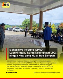 Mahasiswa Kepung DPRD Lubuklinggau : Soroti Kelangkaan LPG Hingga Kota yang Mulai Bau Sampah