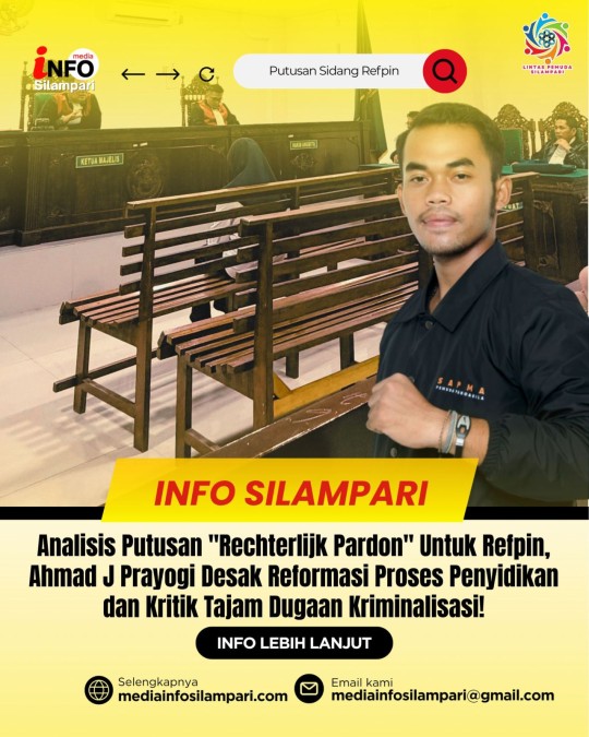 Analisis Putusan Rechterlijk Pardon Untuk Refpin, Ahmad J Prayogi Desak Reformasi Proses Penyidikan dan Kritik Tajam Dugaan Kriminalisasi!